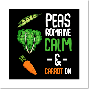 Carrots - Pease Romaine Calm & Carrot On - Funny Saying Vegan Pun Posters and Art